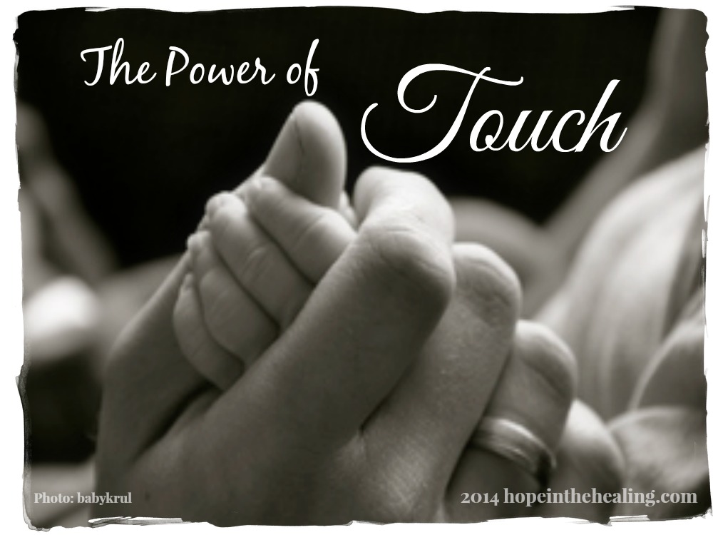 The Power Of Touch Hope In The Healing