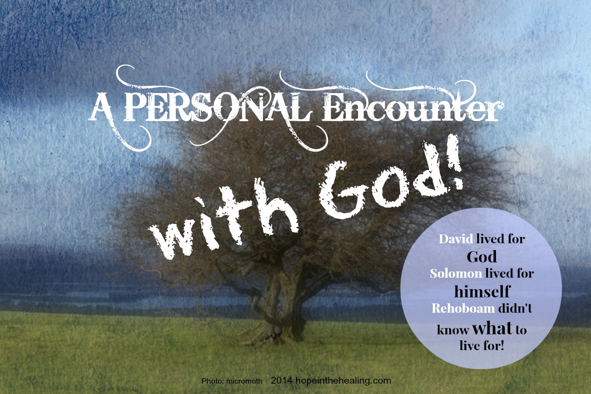 A Personal Encounter With God...