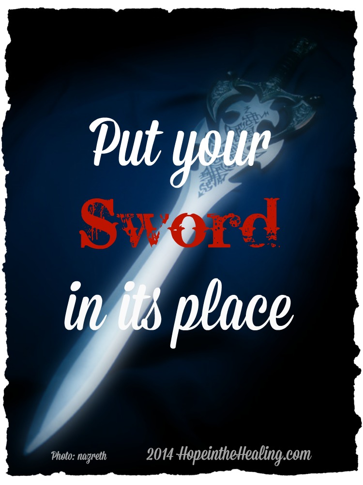 Put your sword